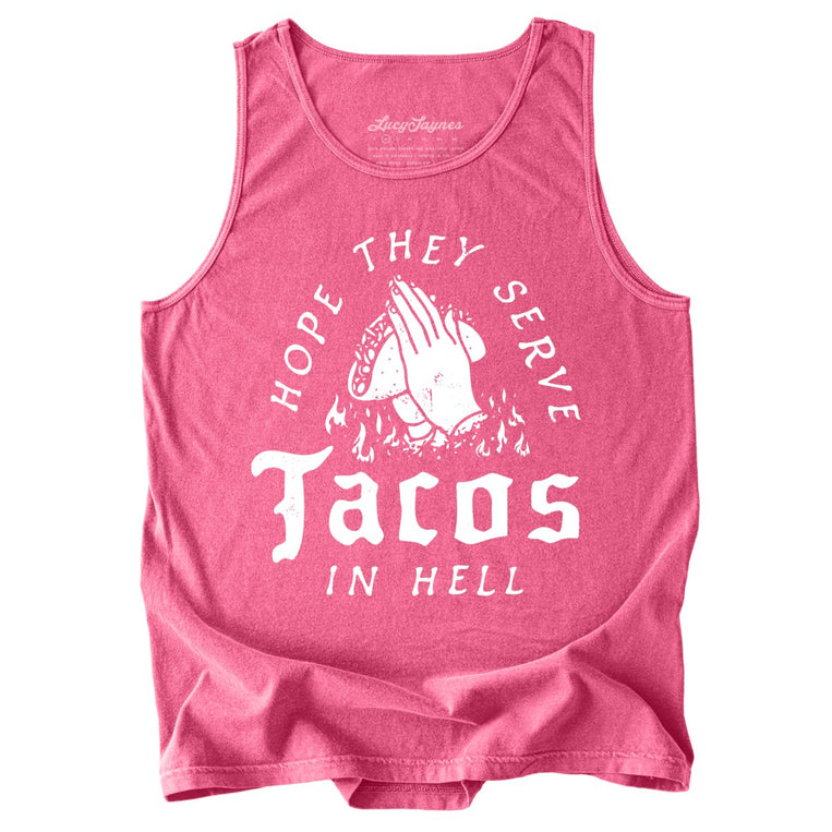 Hope They Serve Tacos In Hell Comfort Colors Graphic Tank Top - Crunchberry