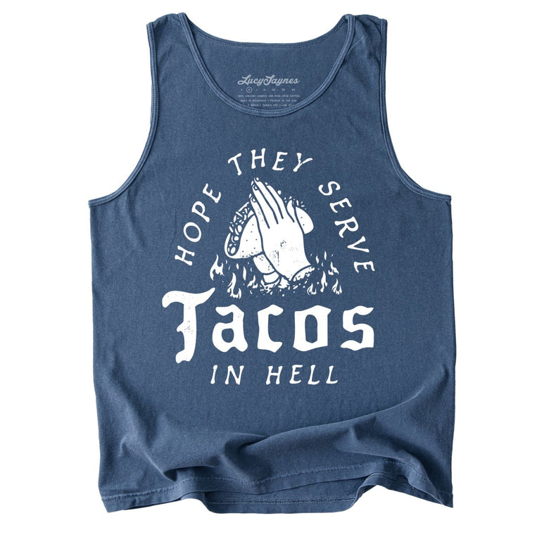 Hope They Serve Tacos In Hell Comfort Colors Graphic Tank Top - Denim