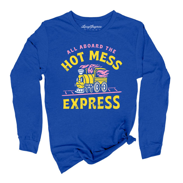 Hot Mess Express Long Sleeve Tee