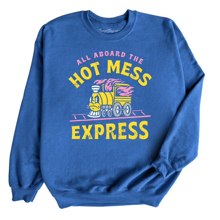 Hot Mess Express Sweatshirt