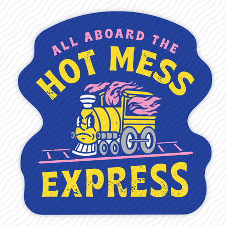 Hot Mess Express Sticker