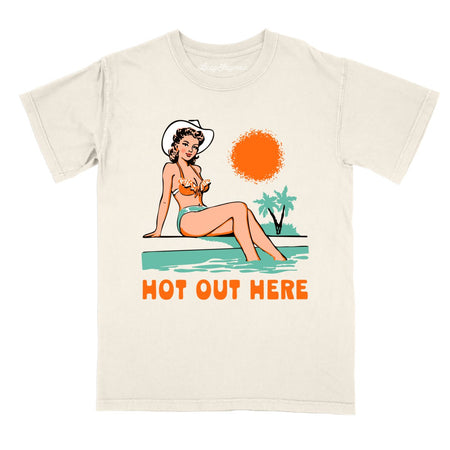 Hot Out Here Comfort Colors Tee