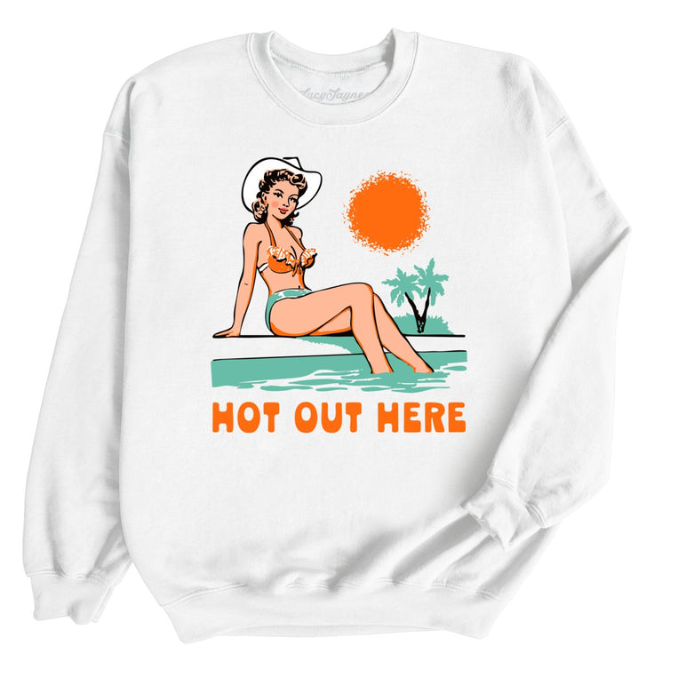 Hot Out Here - White - Unisex Sweatshirt