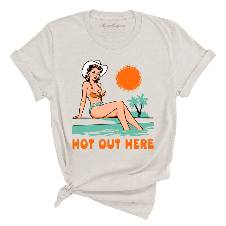 Hot Out Here - Heather Dust - Unisex T-Shirt