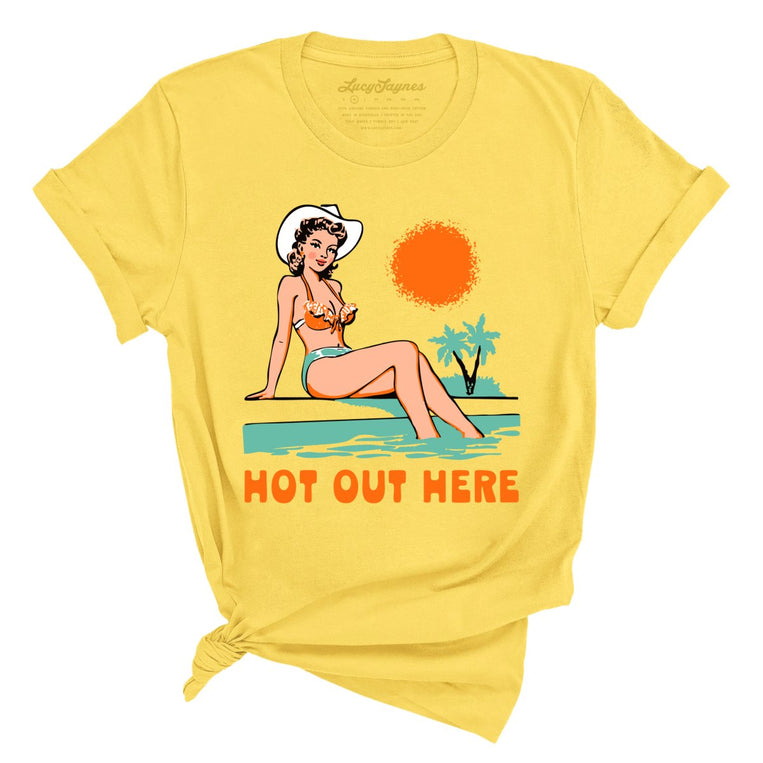 Hot Out Here - Yellow - Unisex T-Shirt