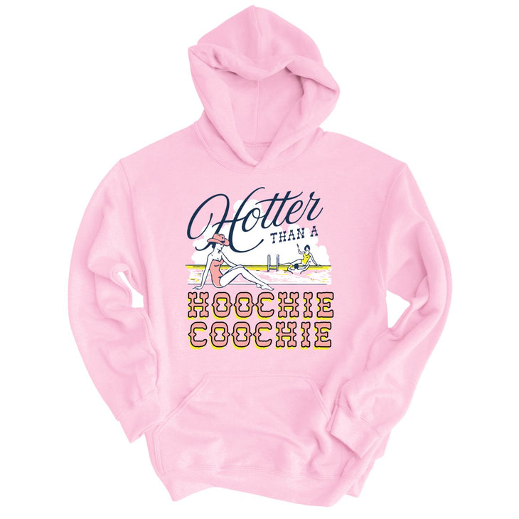Hotter Than a Hoochie Coochie Hoodie