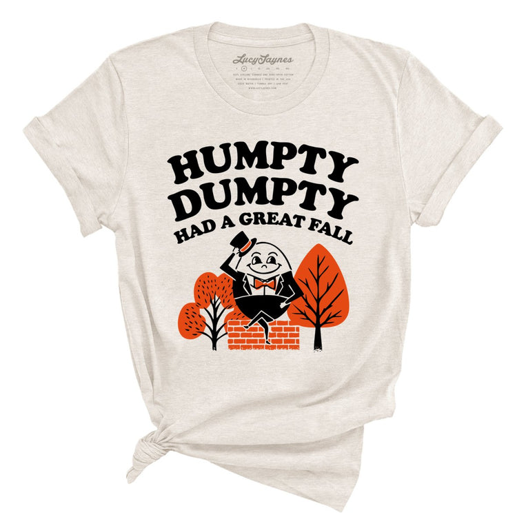 Humpty Dumpty Had A Great Fall - Heather Dust - Full Front