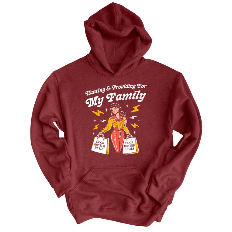 Hunting And Providing For My Family - Maroon - Unisex Hoodie