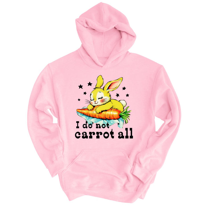 I Do Not Carrot All Hoodie