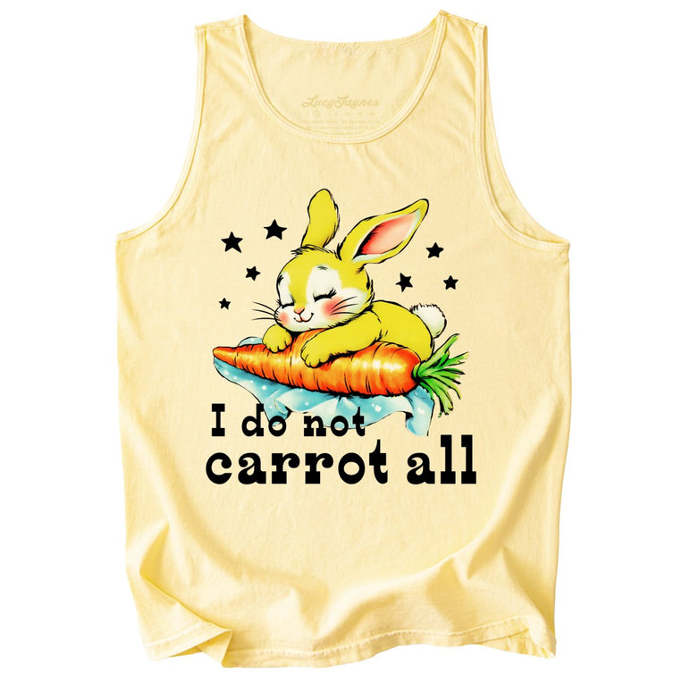 I Do Not Carrot All Comfort Colors Graphic Tank Top - Butter