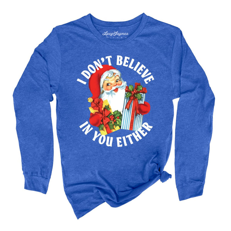 I Don't Believe In You Either - Heather True Royal - Full Front