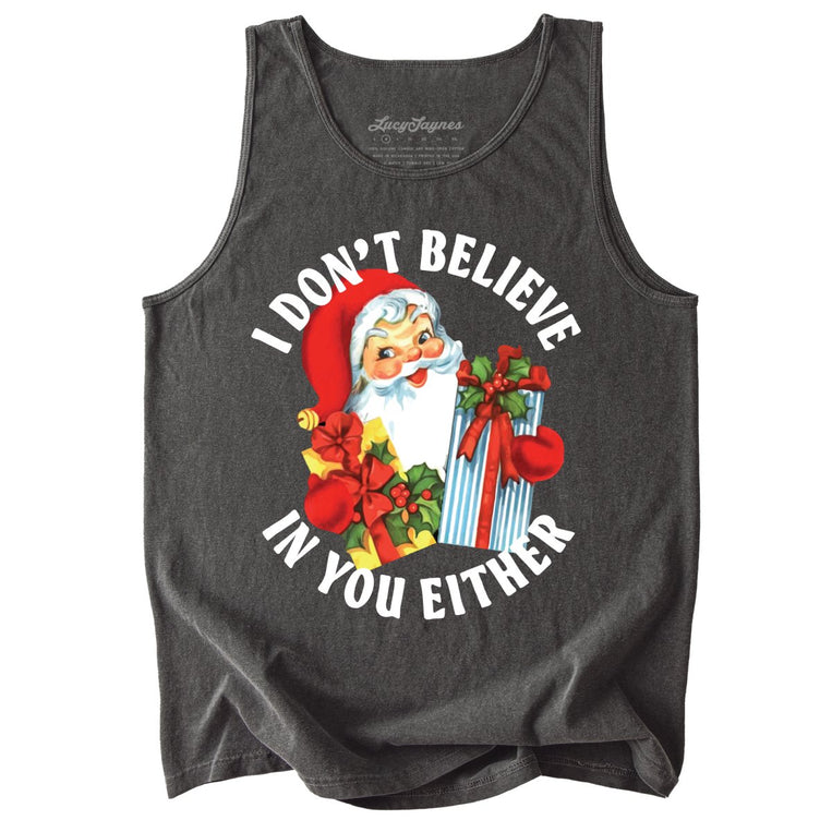 I Don't Believe In You Either Comfort Colors Graphic Tank Top - Pepper