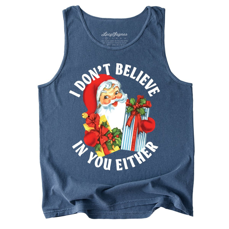 I Don't Believe In You Either Comfort Colors Graphic Tank Top - Denim