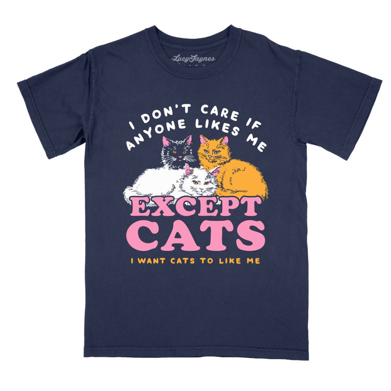 I Don't Care If Anyone Likes Me Except Cats - True Navy - Comfort Colors Tee