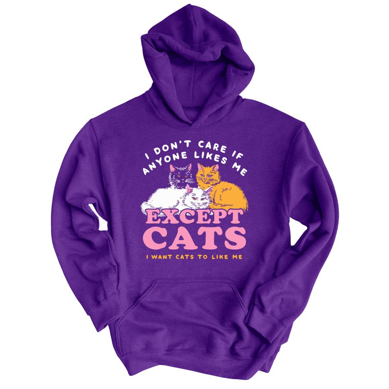 I Don't Care If Anyone Likes Me Except Cats - Purple - Unisex Hoodie