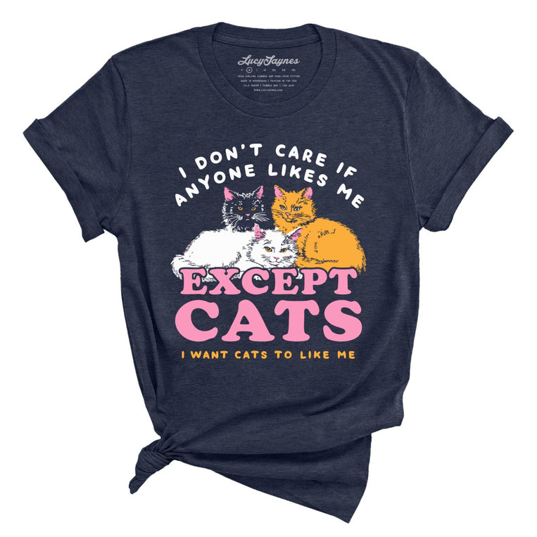I Don't Care If Anyone Likes Me Except Cats - Heather Midnight Navy - Unisex T-Shirt