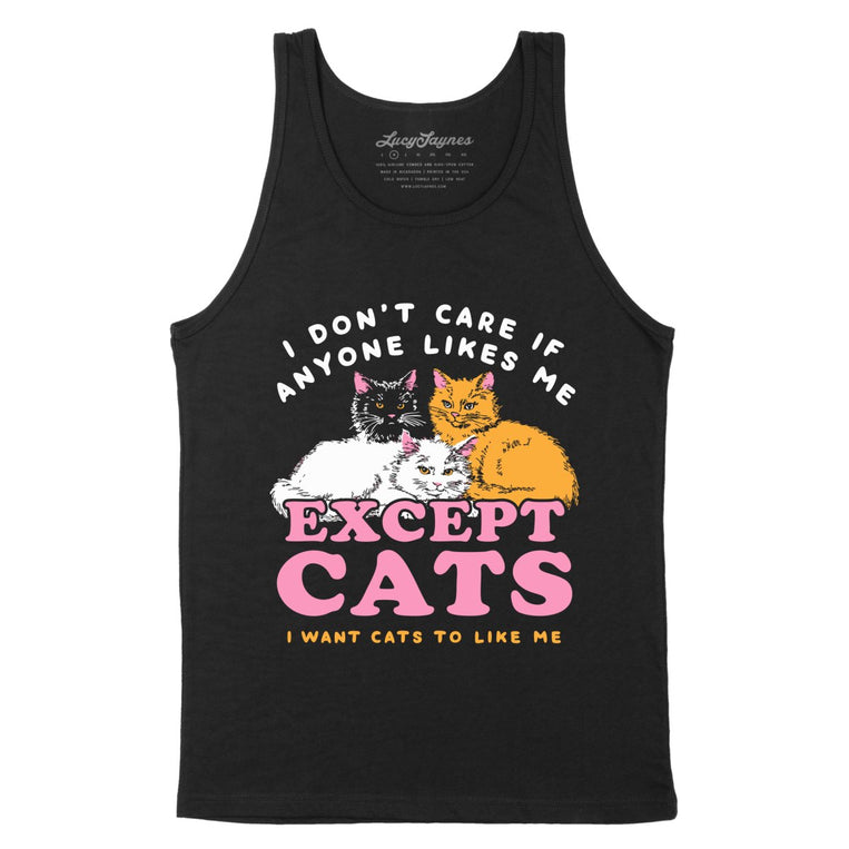 I Don't Care If Anyone Likes Me Except Cats - Black - Unisex Tank Top