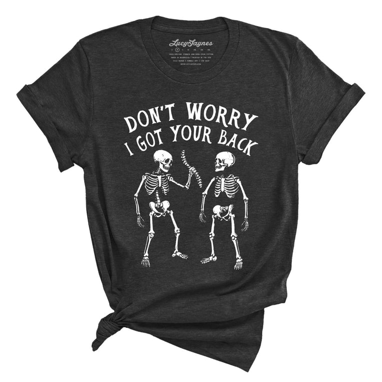 I Got Your Back - Dark Grey Heather - Full Front