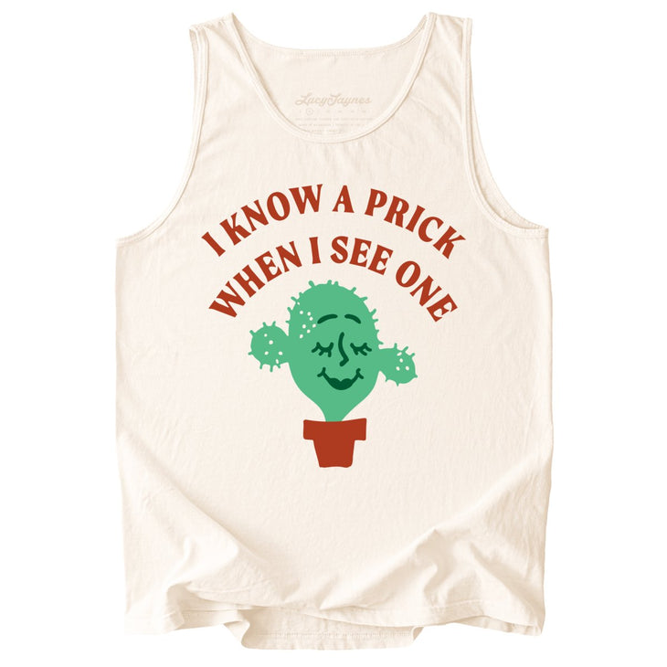 I Know a Prick When I See One Comfort Colors Tank Top