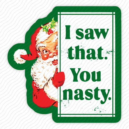 I Put Out For Santa Sticker