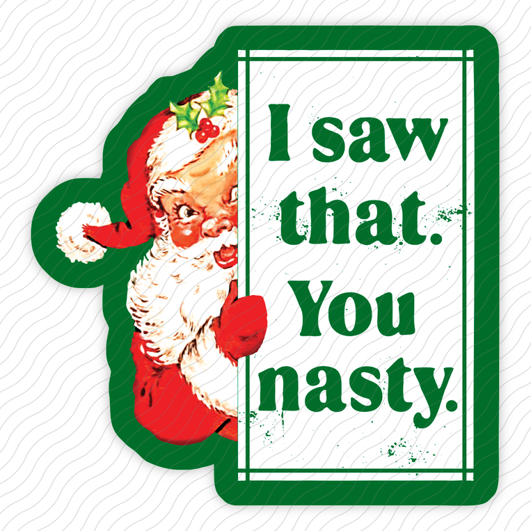 I Put Out For Santa - Sticker
