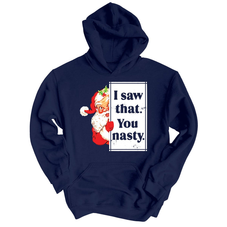 I Saw That You Nasty - Classic Navy - 