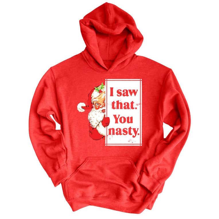 I Saw That You Nasty - Red - 