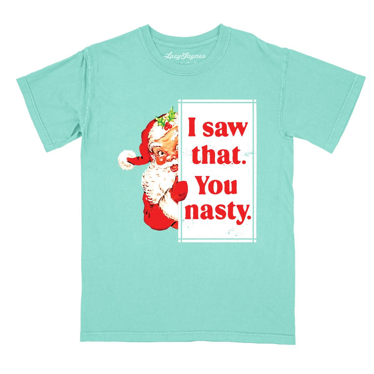 I Saw That You Nasty - Chalky Mint - Comfort Colors Tee