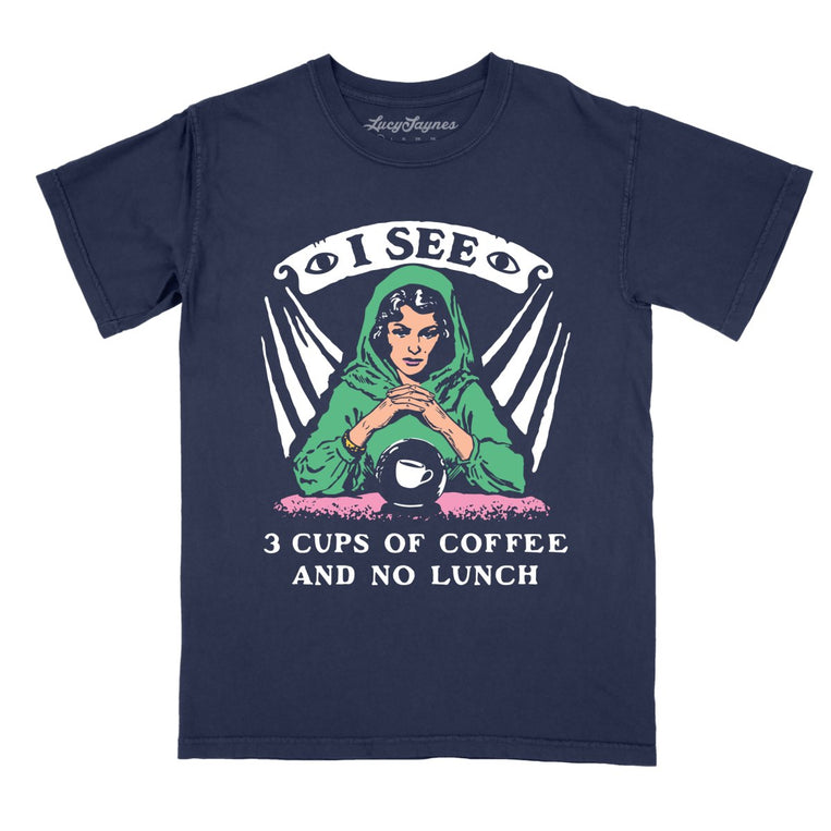 I See Three Cups Of Coffee And No Lunch - True Navy - Comfort Colors Tee