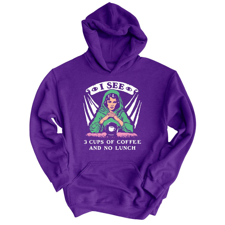 I See Three Cups Of Coffee And No Lunch - Purple - Unisex Hoodie