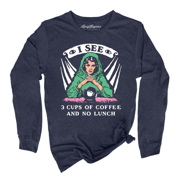 I See Three Cups Of Coffee And No Lunch - Heather Navy - Unisex Long Sleeve T-Shirt