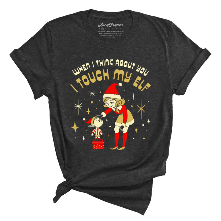 I Touch My Elf - Dark Grey Heather - Front