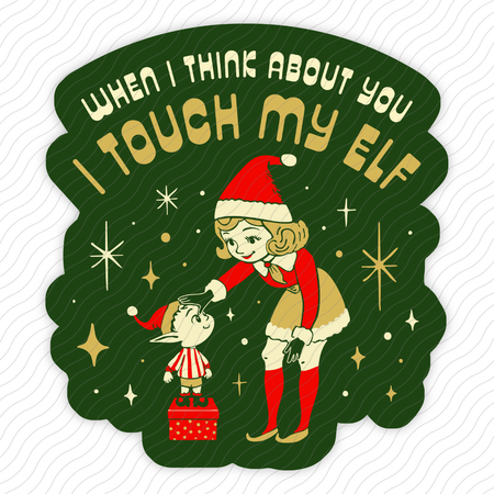 I Touch My Elf Sticker