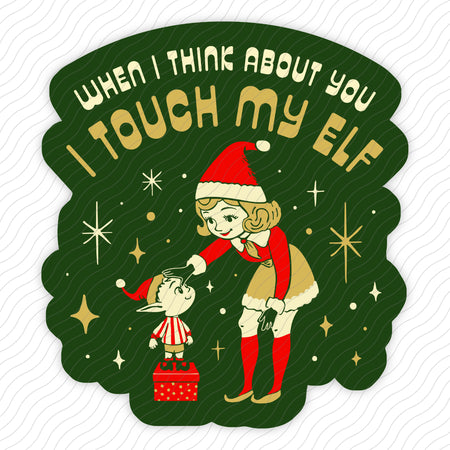 I Touch My Elf Sticker