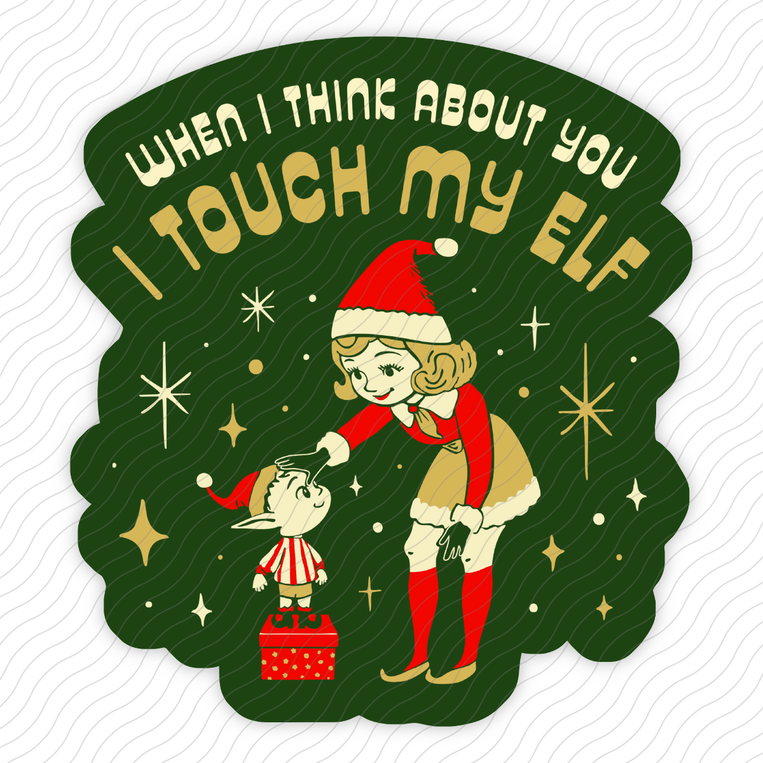 I Touch My Elf - Sticker