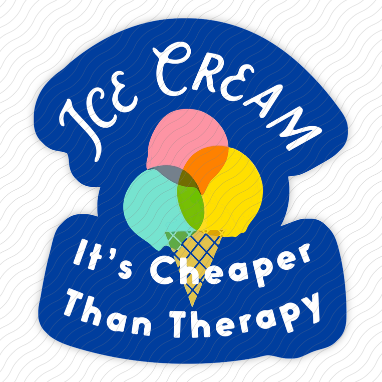 Ice Cream Cheaper Than Therapy - Sticker