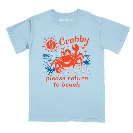 If Crabby Please Return To Beach Comfort Colors Tee