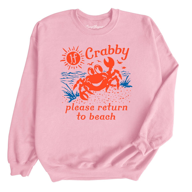 If Crabby Please Return To Beach - Light Pink - Unisex Sweatshirt