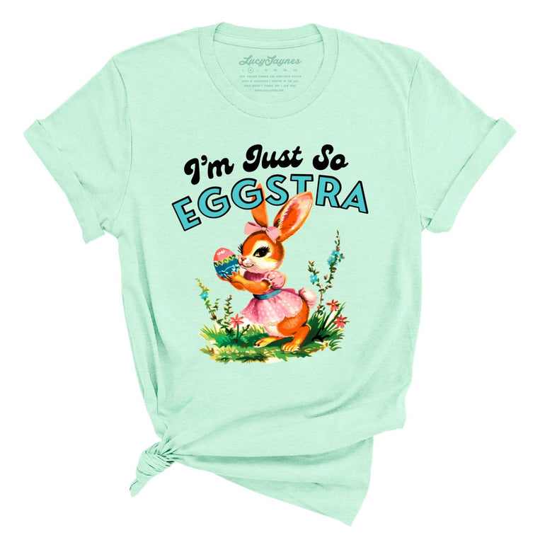I'm Just So Eggstra - Heather Mint - Full Front
