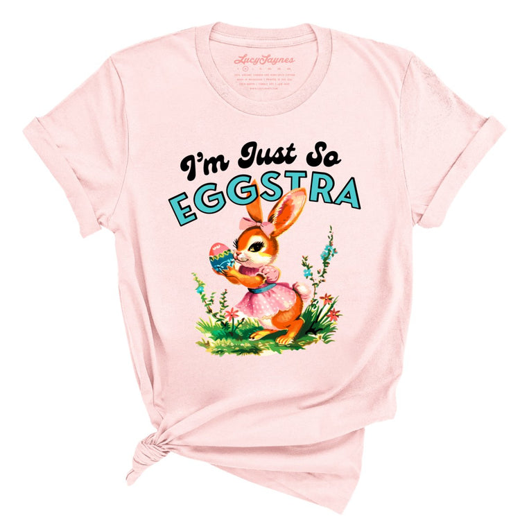I'm Just So Eggstra - Soft Pink - Full Front
