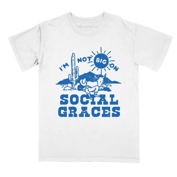 I'm Not Big on Social Graces Comfort Colors Tee