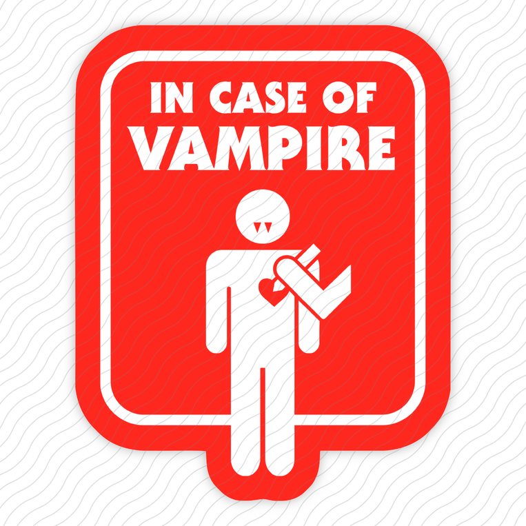In Case Of Vampire - Sticker