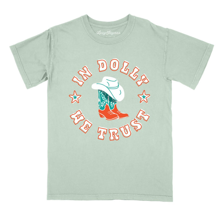 In Dolly We Trust - Bay - Comfort Colors Tee