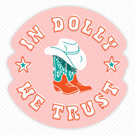 In Dolly We Trust Sticker
