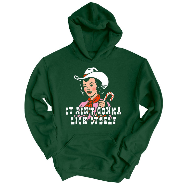 It Ain't Gonna Lick Itself - Forest Green - Unisex Hoodie