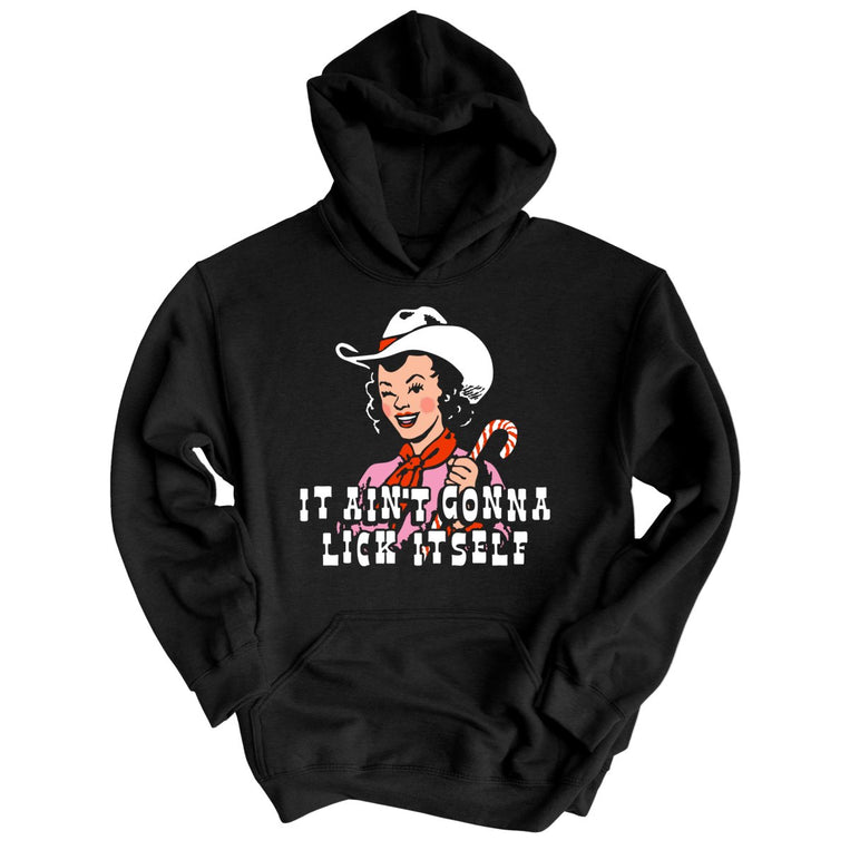 It Ain't Gonna Lick Itself - Black - Unisex Hoodie