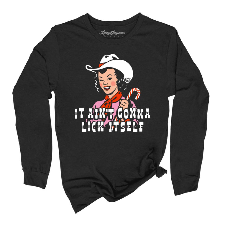 It Ain't Gonna Lick Itself - Black - Unisex Long Sleeve T-Shirt