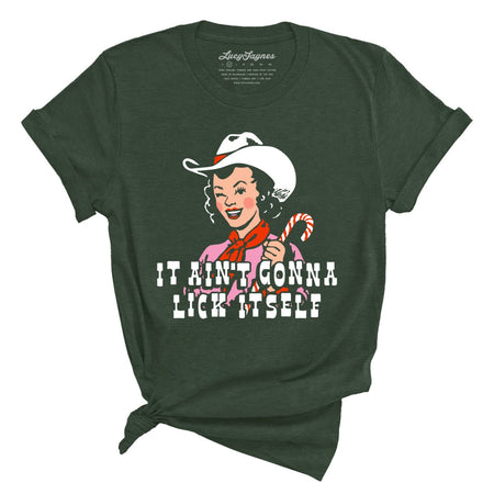 It Ain't Gonna Lick Itself Tee