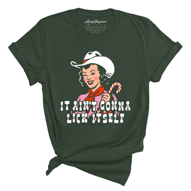 It Ain't Gonna Lick Itself - Heather Forest - Unisex T-Shirt