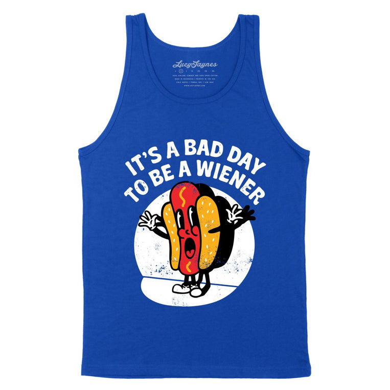 It's A Bad Day To Be A Wiener - True Royal - Unisex Tank Top